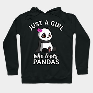 i'm just a girl who loves pandas Hoodie